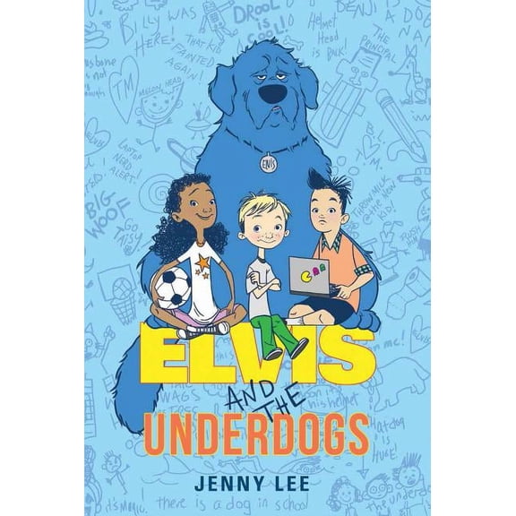 Elvis and the Underdogs Elvis and the Underdogs, Book 1, (Paperback)