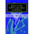 thumbnail image 1 of Elvis in the UFO and other weirdness, (Paperback), 1 of 1