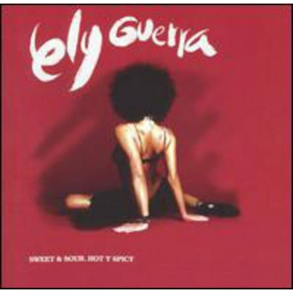 Ely Guerra - Sweet and Sour, Hot Y Spicy - Music & Performance - CD