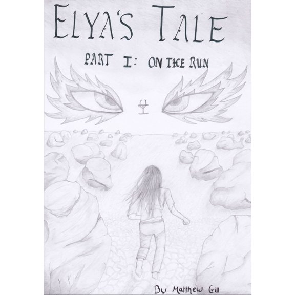 Elya's Tale Part 1: On the Run, (Paperback)