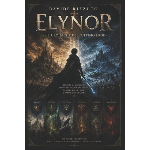 Elynor Elynor: Le Cronache dell'Ultimo Eroe, Book 1, (Paperback)
