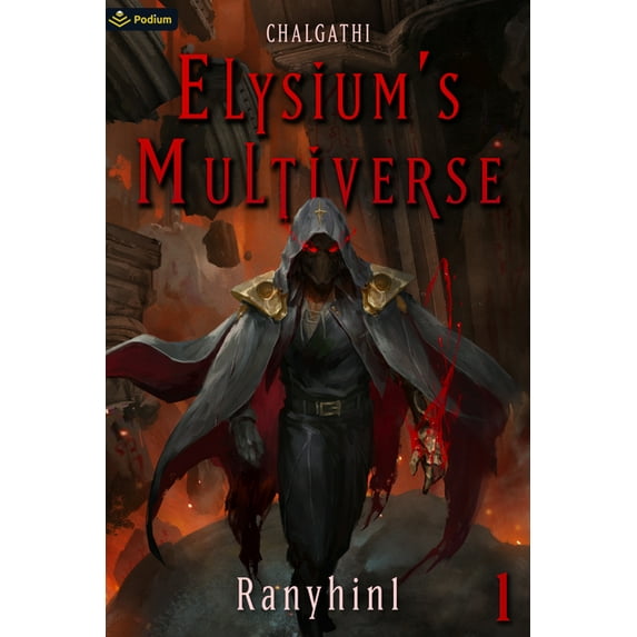 Elysium's Multiverse Chalgathi: An Apocalypse Litrpg, Book 1, (Paperback)