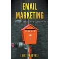 thumbnail image 1 of Email Marketing: Convert Leads Into Customers, (Paperback), 1 of 1