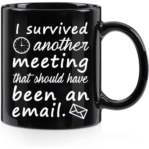 Email Mug I Survived Another Meeting That Should Have Been an Email The Office Mug Funny Coffee Mug Christmas White Elephant Gifts for Boss Coworkers Friends Black 11 OZ
