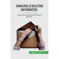 thumbnail image 1 of Emailing și buletine informative: Cheile unei comunicări electronice eficiente, (Paperback), 1 of 1