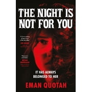 Eman Quotah The Night is Not For You Hardcover