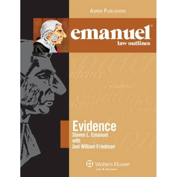 Pre-Owned Evidence (The Emanuel Law Outlines) (Paperback) 0735590427 9780735590427