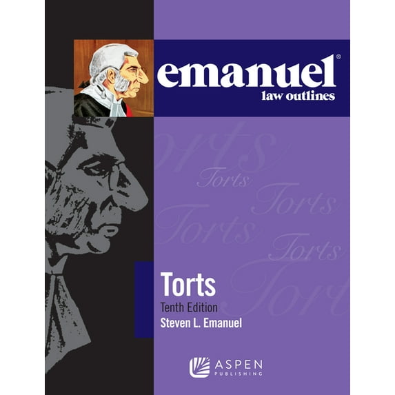 Emanuel Law Outlines: Emanuel Law Outlines for Torts (Paperback)