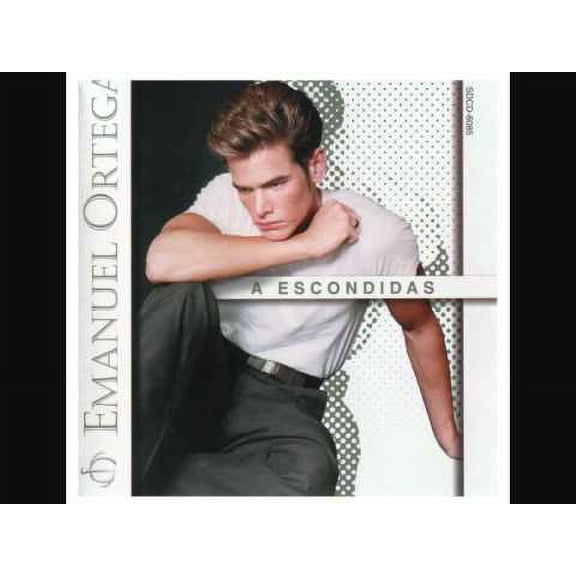 Emanuel Ortega : A Escondidas