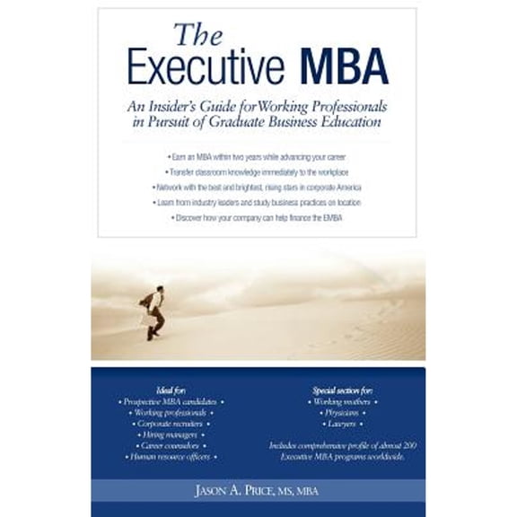 Pre-Owned Executive MBA: An Insider's Guide for Working Professionals in Pursuit of Graduate Business Education Paperback