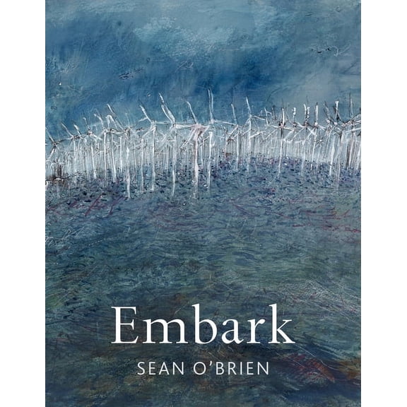 Embark (Paperback) by Sean O'Brien