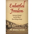 thumbnail image 1 of Pre-Owned Embattled Freedom: Journeys Through the Civil War's Slave Refugee Camps (Paperback) 1469661594 9781469661599, 1 of 1