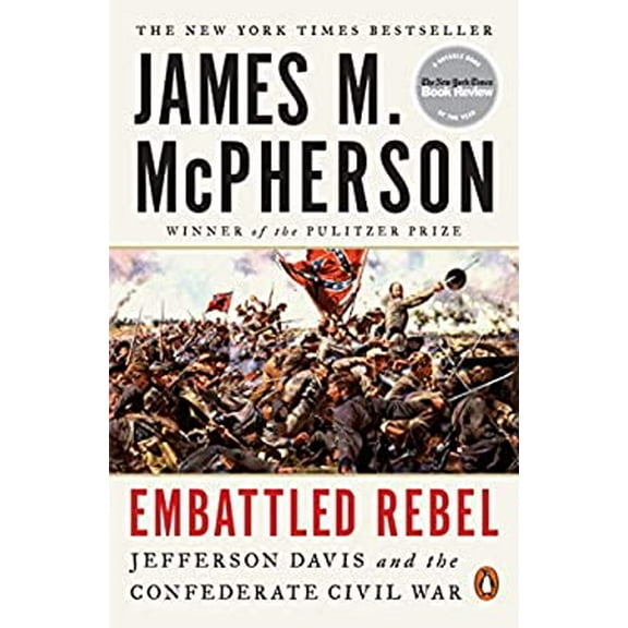 Pre-Owned Embattled Rebel: Jefferson Davis and the Confederate Civil War (Paperback) 0143127756 9780143127758