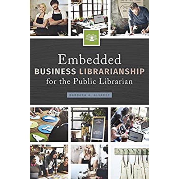 Pre-Owned Embedded Business Librarianship for the Public Librarian 9780838914748