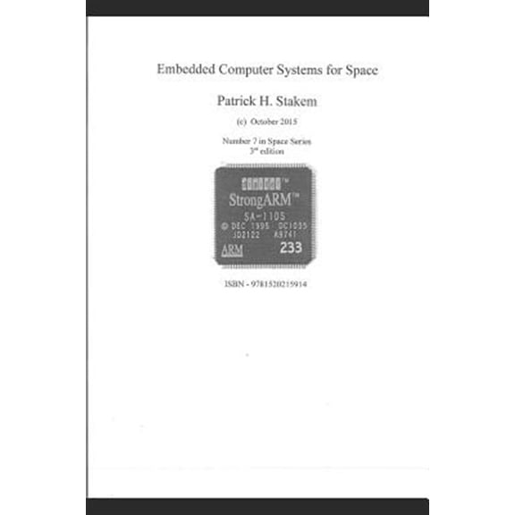 Space: Embedded Computer Systems for Space (Paperback)