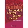 thumbnail image 1 of Embedded Control System Design: A Model Based Approach, (Paperback), 1 of 1