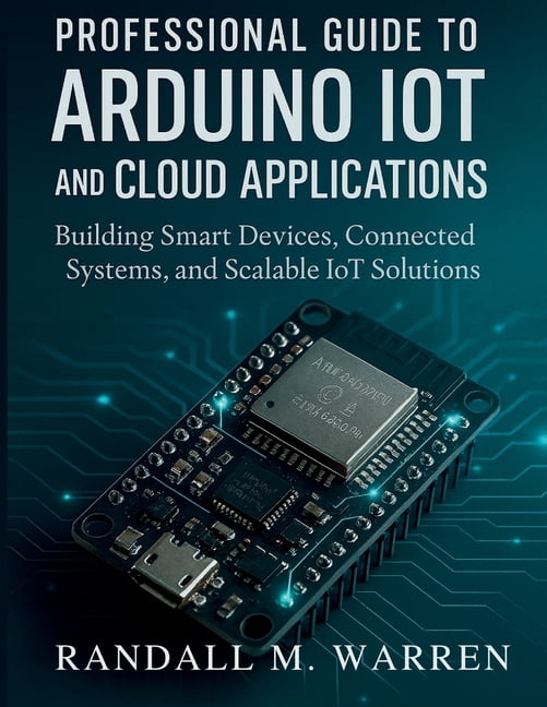 Embedded Essentials Professional Guide to Arduino IoT and Cloud ...