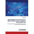 thumbnail image 1 of Embedded Linux Porting on Arm & Rfid Implementation Using Arm Soc (Paperback), 1 of 1
