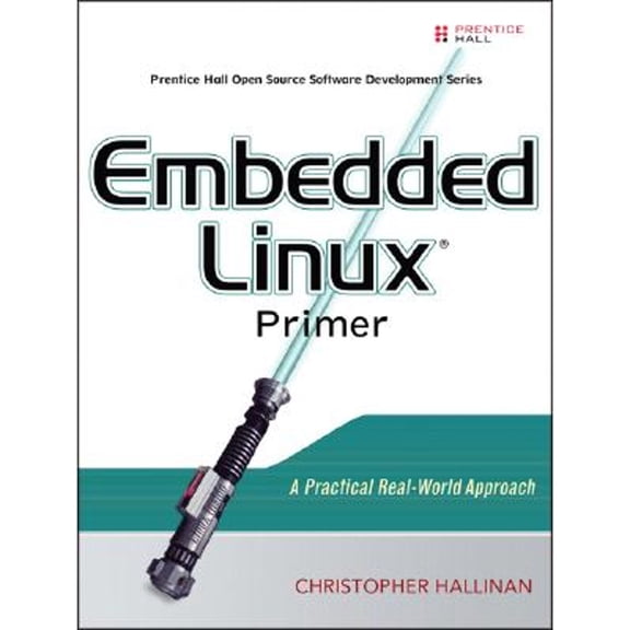Pre-Owned Embedded Linux Primer Paperback