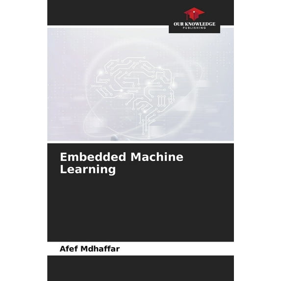 Embedded Machine Learning, (Paperback)