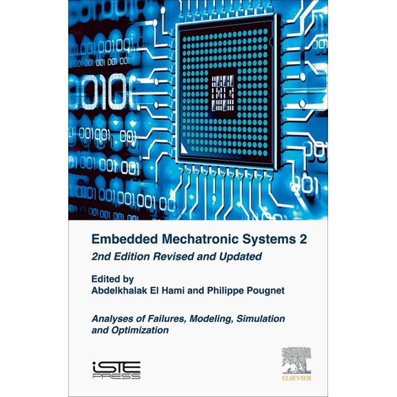 Embedded Mechatronic Systems 2: Analysis of Failures, Modeling, Simulation and Optimization, (Hardcover)