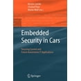 thumbnail image 1 of Embedded Security in Cars: Securing Current and Future Automotive It Applications, (Paperback), 1 of 1