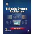 thumbnail image 1 of Pre-Owned Embedded Systems Architecture: A Comprehensive Guide for Engineers and Programmers (Embedded Technology) (Hardcover) 0750677929 9780750677929, 1 of 1