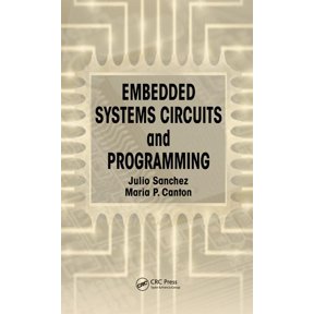 Embedded Systems Circuits and Programming, (Hardcover)