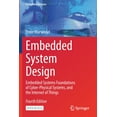 thumbnail image 1 of Embedded Systems Embedded System Design: Embedded Systems Foundations of Cyber-Physical Systems, and the Internet of Things, (Paperback), 1 of 1
