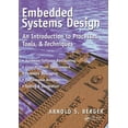 thumbnail image 1 of Embedded Systems Embedded Systems Design: An Introduction to Processes, Tools, and Techniques, (Paperback), 1 of 1