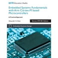 thumbnail image 1 of Embedded Systems Fundamentals with Arm Cortex-M based Microcontrollers: A Practical Approach Nucleo-F091RC Edition (Paperback), 1 of 1