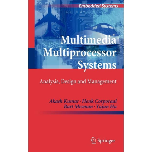 Embedded Systems Multimedia Multiprocessor Systems: Analysis, Design and Management, (Hardcover)