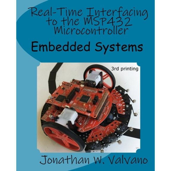 Pre-Owned Embedded Systems: Real-Time Interfacing to the MSP432 Microcontroller: Volume 2 Paperback