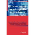 thumbnail image 1 of Embedded Systems Ultra-Low Energy Domain-Specific Instruction-Set Processors, Book 0, (Hardcover), 1 of 1