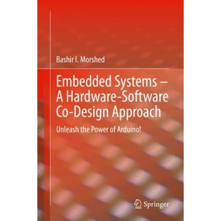 Pre-Owned Embedded Systems - a Hardware-Software Co-Design Approach : Unleash the Power of Arduino! 9783030668075