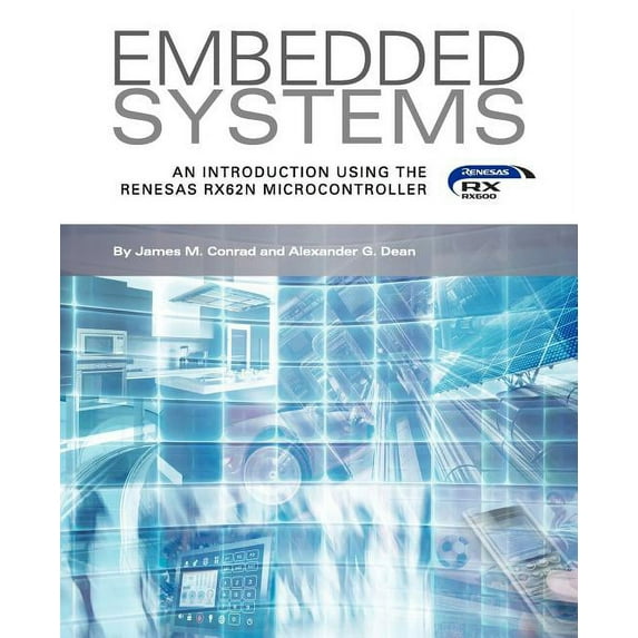Embedded Systems, An Introduction Using the Renesas RX62N Microcontroller (Paperback)