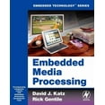 thumbnail image 1 of Embedded Technology Embedded Media Processing, (Paperback), 1 of 1