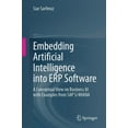 thumbnail image 1 of Embedding Artificial Intelligence Into Erp Software: A Conceptual View on Business AI with Examples from SAP S/4hana, (Paperback), 1 of 1