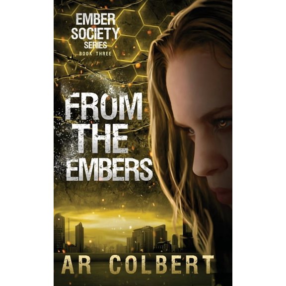Ember Society From the Embers, Book 3, (Paperback)