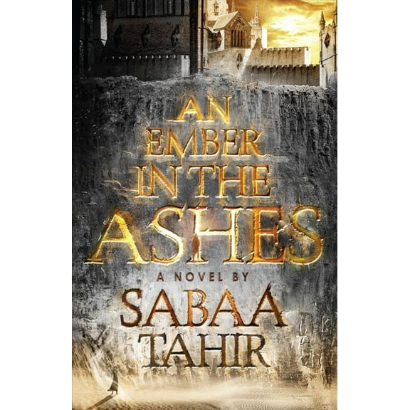 An Ember in the Ashes (Paperback) by Sabaa Tahir