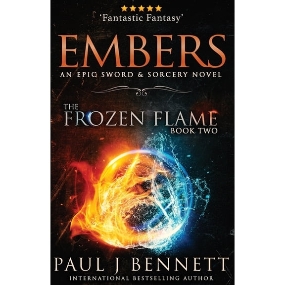 The Frozen Flame Embers: A Sword & Sorcery Novel, Book 2, (Paperback)