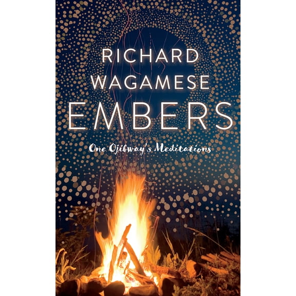 Embers: One Ojibway's Meditations, (Paperback)