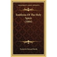 thumbnail image 1 of Emblems Of The Holy Spirit 1884 Hardcover 1166637387 9781166637385 Frederick Edward Marsh, 1 of 1