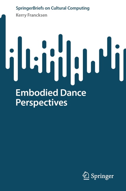 Embodied Dance Perspectives, (Paperback)