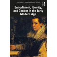 thumbnail image 1 of Embodiment, Identity, and Gender in the Early Modern Age, (Paperback), 1 of 1
