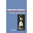 thumbnail image 1 of Embodying Difference: Scripting Social Images of the Female Body in Latina Theatre, (Paperback), 1 of 3