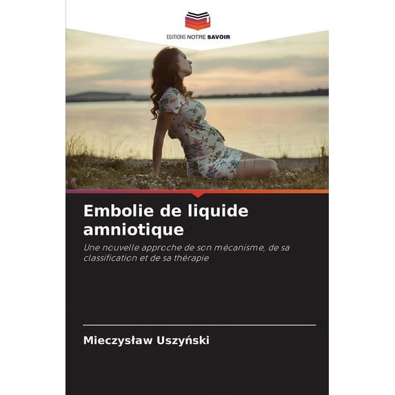 Embolie de liquide amniotique (Paperback)