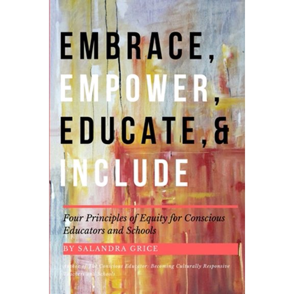 Pre-Owned Embrace, Empower, Educate, and Include (Paperback) 1953852408 9781953852403