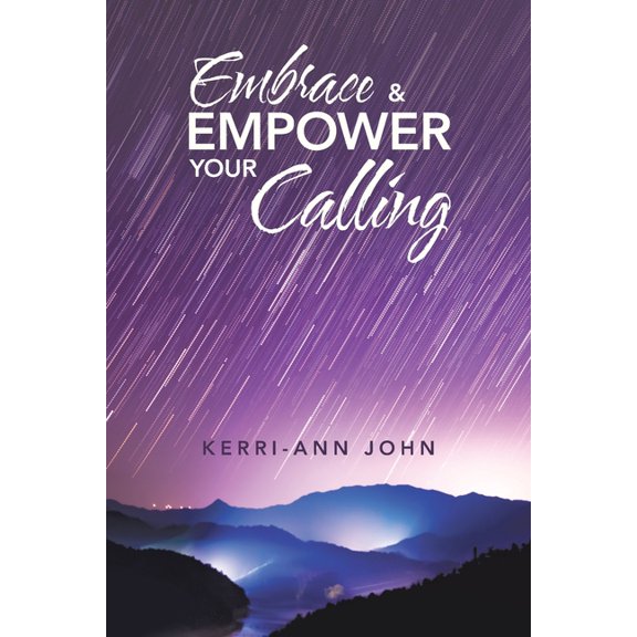 Embrace & Empower Your Calling, (Paperback)