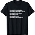 thumbnail image 1 of Embrace Kindness Embrace Mindfulness Embrace Empathy Joy T-Shirt, 1 of 3